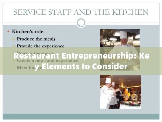 Restaurant Entrepreneurship: Key Elements to Consider